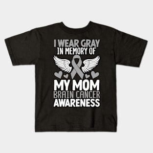 I Wear Gray for My Mom Gray Ribbon Brain Cancer Mom Kids T-Shirt